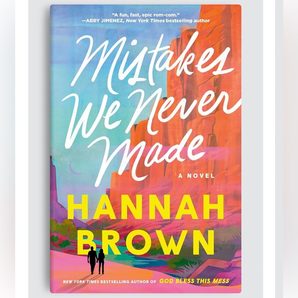 Mistakes We Never Made by Hannah Brown